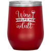 Wine Helps Me Adult 12oz Wine Tumbler