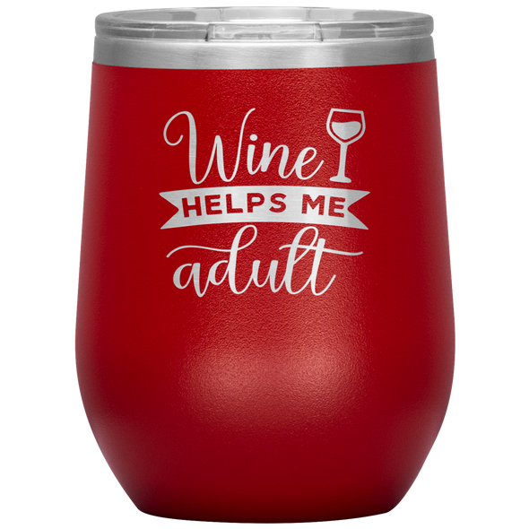 Wine Helps Me Adult 12oz Wine Tumbler