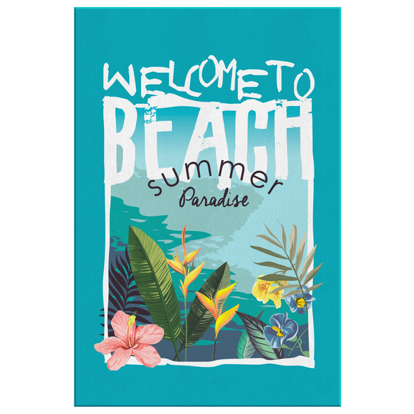 Welcome To Beach Summer Paradise Canvas Wall Art