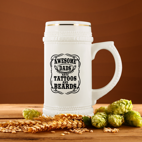 Awesome Dads Have Tattoos and Beards 22oz Beer Stein