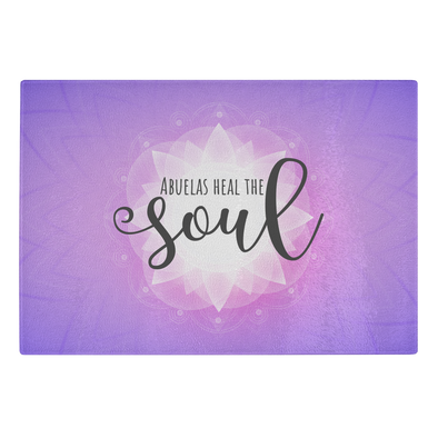 Abuelas Heal The Soul Gless Cutting Board