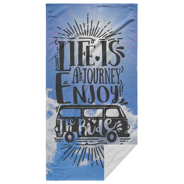 Life Is A Journey Enjoy The Ride Beach Towel