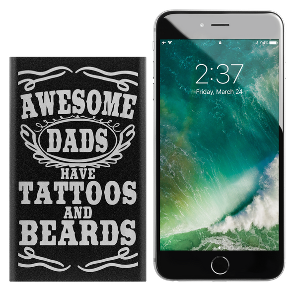Awesome Dad's have Tattoos and Beards Power Bank