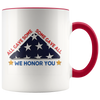 We Honor You 11oz Accent Mug