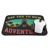 Say Yes To New Adventures Mousepad