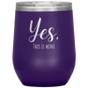 Yes, This Is Wine 12oz Wine Tumbler