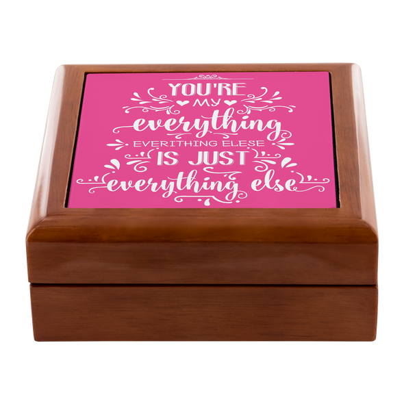 You Are My Everything Jewelry Box