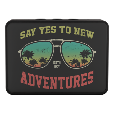 Say Yes To New Adventures Bluetooth Speaker