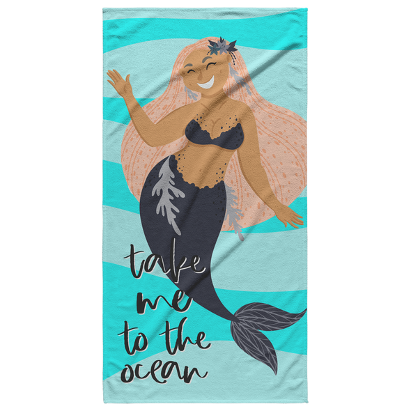 Take Me To The Ocean Mermaid Beach Towel