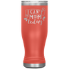 I Can't Mom Today 20oz Modern Tumbler