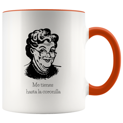 Abuela Says: Hasta La Coronilla 11oz Accent Mug