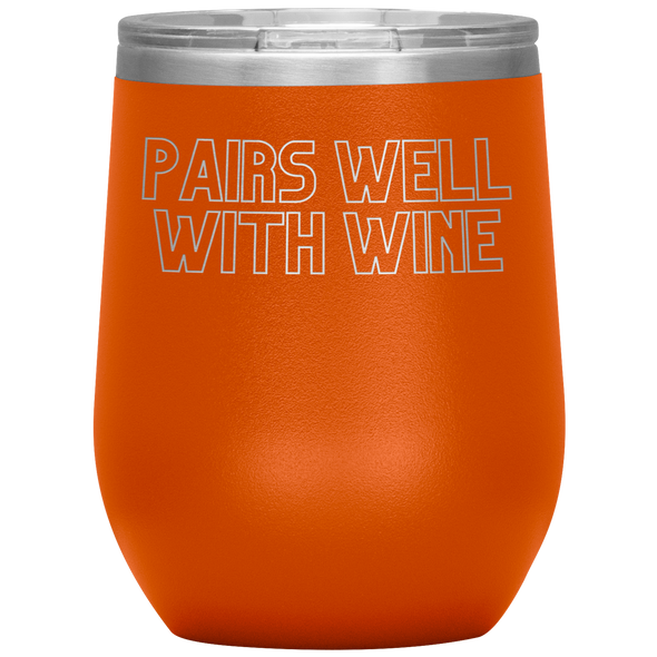 Pairs Well With Wine 12oz Wine Tumbler