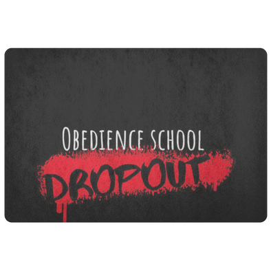 Obedience School Dropout Floor Mat