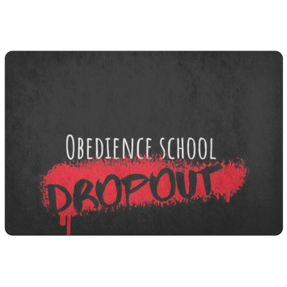 Obedience School Dropout Floor Mat