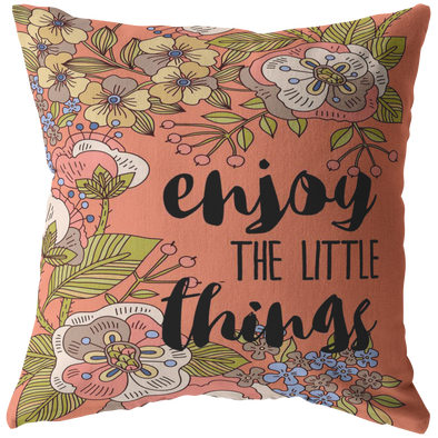 Enjoy The Little Things Throw Pillow