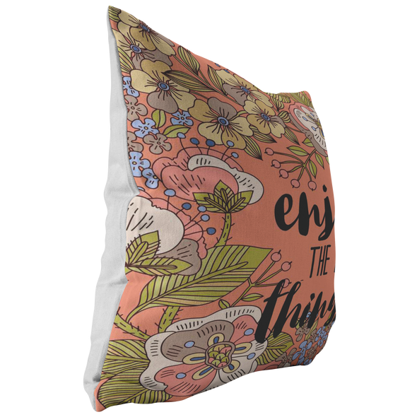 Enjoy The Little Things Throw Pillow