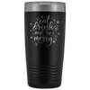 Eat, Drink and Be Merry 20oz Tumbler