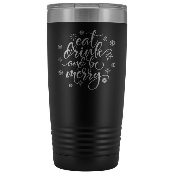 Eat, Drink and Be Merry 20oz Tumbler