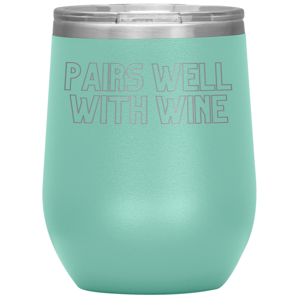 Pairs Well With Wine 12oz Wine Tumbler