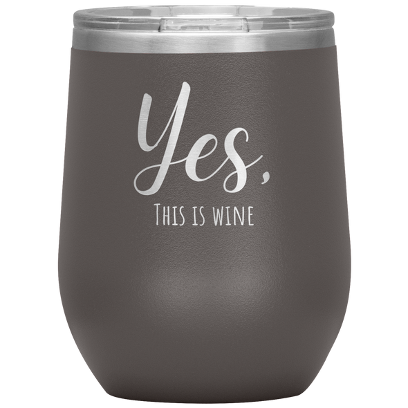 Yes, This Is Wine 12oz Wine Tumbler