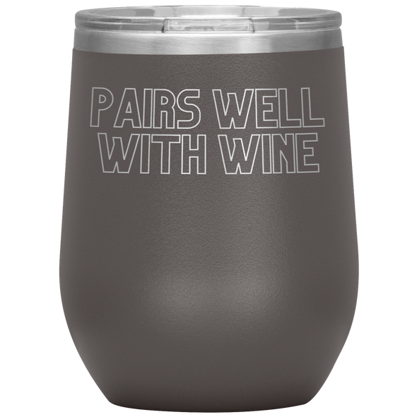 Pairs Well With Wine 12oz Wine Tumbler