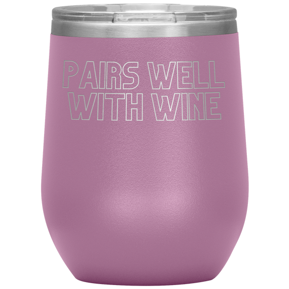 Pairs Well With Wine 12oz Wine Tumbler